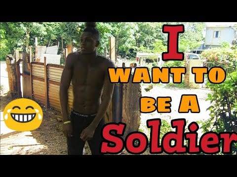 I want to be A Soldier... Jamaican Comedy [Video] - YARDHYPE
