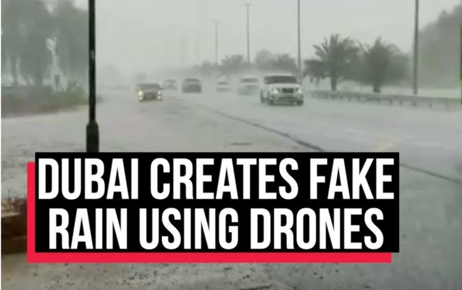 Dubai Makes Artificial Rain to Beat The Heat - Video - YARDHYPE